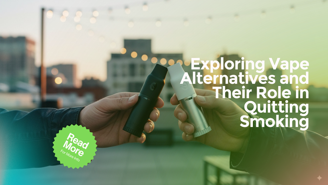 Exploring Vape Alternatives and Their Role in Quitting Smoking Exploring Vape Alternatives and Their Role in Quitting Smoking