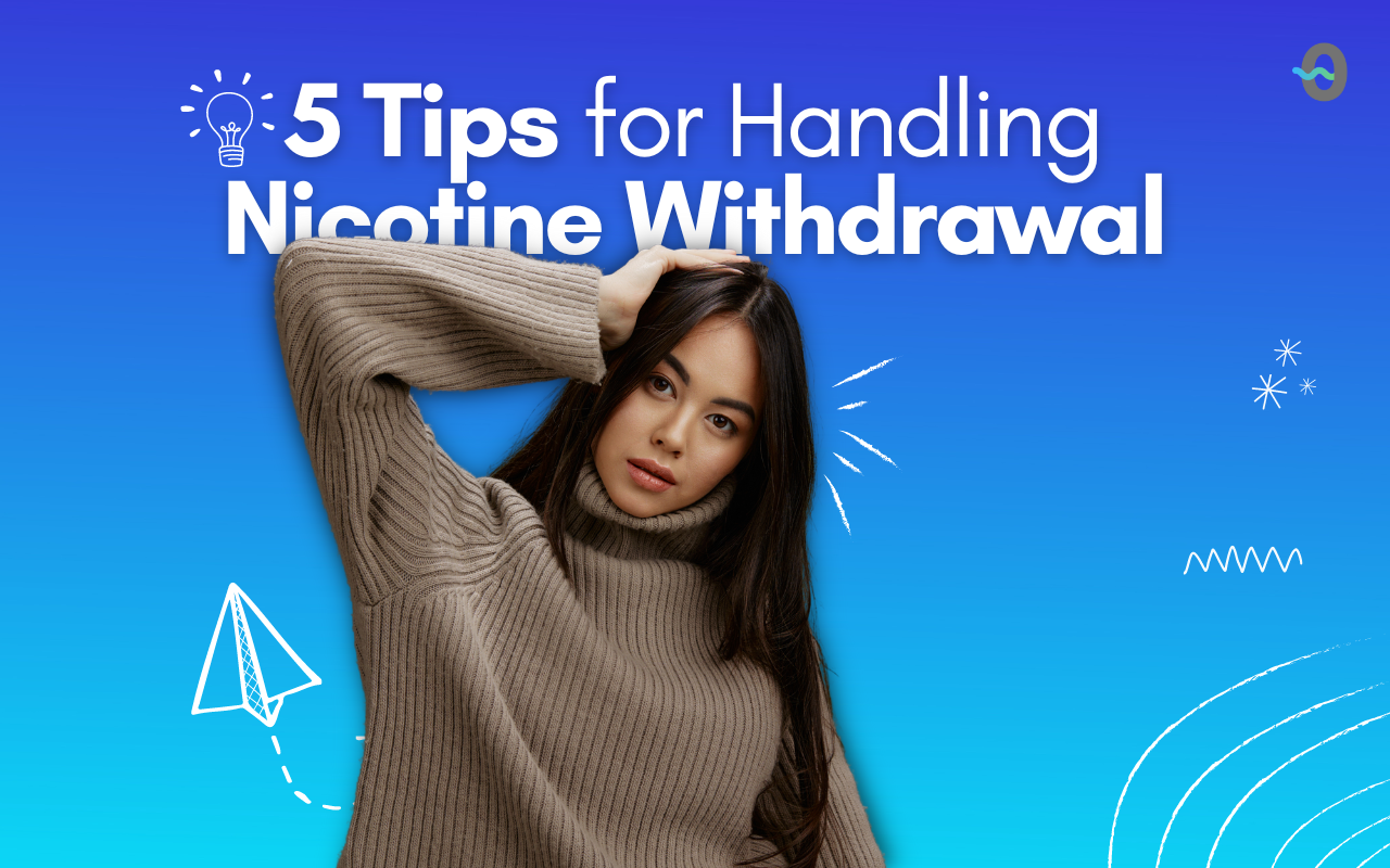 5 Tips for Handling Nicotine Withdrawal