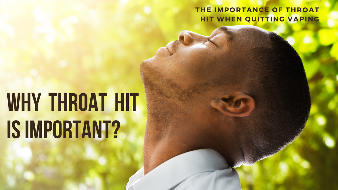 The Importance of Throat Hit When Quitting Vaping